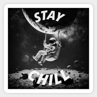 Astronaut - Stay chill Sticker